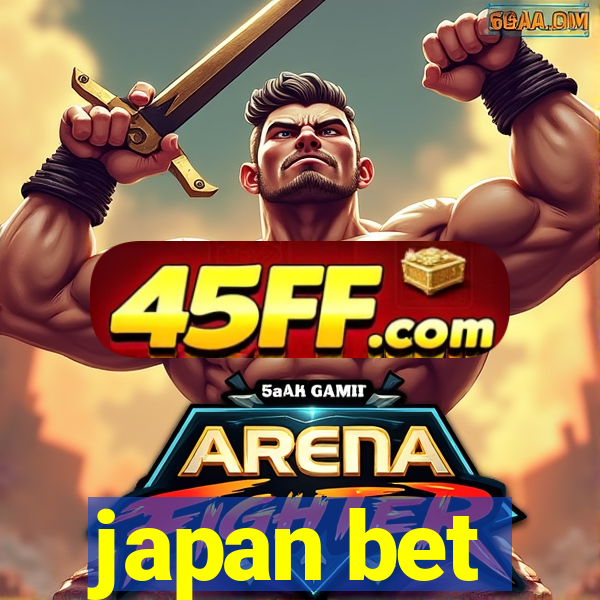 japan bet